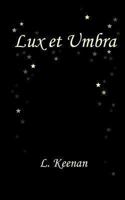 Lux Et Umbra 1491003618 Book Cover