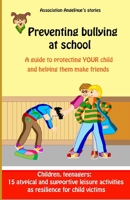Preventing bullying at school B08J58PJVX Book Cover