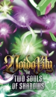 The Two Souls of Shadows (Voidoxity) 1038326095 Book Cover