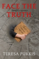 Face The Truth (The Perfect Blend Series) B0H8RH8D8X Book Cover