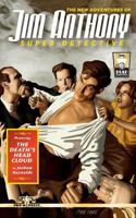 The New Adventures of Jim Anthony, Super-Detective: The Death's Head Cloud 1492327360 Book Cover