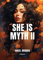 She Is Myth II 9364943015 Book Cover