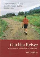 Gurkha Reiver: Walking The Southern Upland Way 0954441605 Book Cover