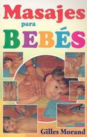 MASAJES para bebés (Spanish Edition) 9706668756 Book Cover