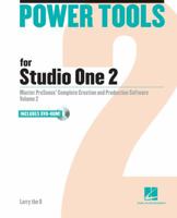 Power Tools for Studio One 2 (Volume 2) 1476874689 Book Cover