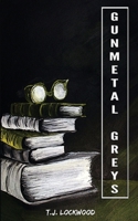 Gunmetal Greys 1775199754 Book Cover