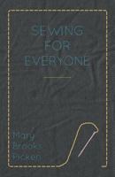 Mary Brooks Picken - Sewing for Everyone 1446508900 Book Cover