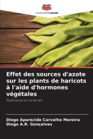 Effet des sources d'azote sur les plants de haricots à l'aide d'hormones végétales 6207794117 Book Cover