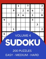 Sudoku 200 Puzzles Easy Medium Hard Volume 4: Sudoku For Adults - Answer Key Included B08YQFWD3X Book Cover