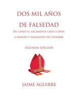 DOS Mil A?os de Falsedad 0244195730 Book Cover