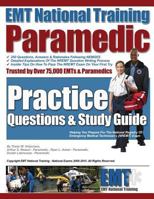 EMT National Training Paramedic Practice Questions & Study Guide 1482786893 Book Cover