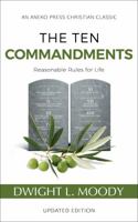 The Ten Commandments (Annotated, Updated): Reasonable Rules for Life 1622455630 Book Cover