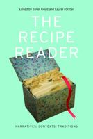 The Recipe Reader: Narratives, Contexts, Traditions 0803233612 Book Cover