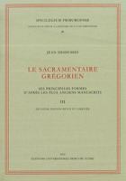 Le Sacramentaire Gregorien: Ses Principales Formes d'Apres Les Pluis Anciens Manuscrits 3402135345 Book Cover
