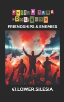Polish Fans Hooligans: Friendships and enemies B0CT774GLQ Book Cover