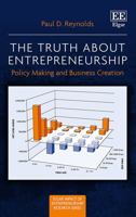 The Truth about Entrepreneurship: Policy Making and Business Creation 1788978331 Book Cover