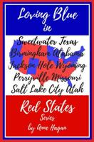 The Loving Blue in Red States Collection: Books 1-5 1973122073 Book Cover