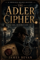 Sherlock Holmes: The Adler Cipher 1881 An Early Case B0HFCXMY2H Book Cover