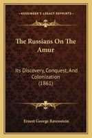 The Russians On The Amur 124151867X Book Cover