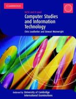 Computer Studies and Information Technology: IGCSE and O Level (Cambridge International Examinations) 0521119057 Book Cover