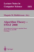 Algorithm Theory - SWAT 2000: 7th Scandinavian Workshop on Algorithm Theory Bergen, Norway, July 5-7, 2000 Proceedings 3540676902 Book Cover