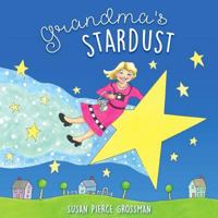 Grandma's Stardust 1365189562 Book Cover