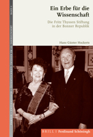 Ein Erbe Fur Die Wissenschaft: Die Fritz Thyssen Stiftung in Der Bonner Republik 3506760165 Book Cover