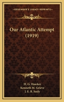 Our Atlantic Attempt 1164234552 Book Cover