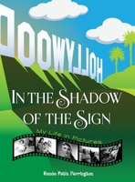 In the Shadow of the Sign - My Life in Pictures (color) 1629337447 Book Cover