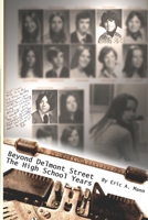 Beyond Delmont Street: The High School Years 1673293883 Book Cover