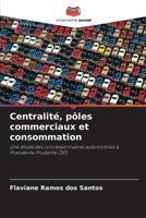 Centralité, pôles commerciaux et consommation (French Edition) 6208643104 Book Cover