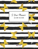 5 Year Planner: 2020-2024 - Five Years (60 Months) - Monthly Calendar Organizer - Make your Next 5 Years your Best 5 Years! (Golden Butterflies Edition) 1694165795 Book Cover