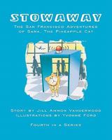 Stowaway: The San Francisco Adventures of Sara, the Pineapple Cat 1440421013 Book Cover