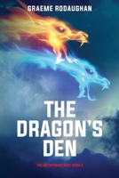 The Dragon's Den 0994595263 Book Cover