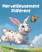 Merveilleusement Différent (French Edition) 3907713044 Book Cover