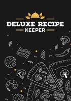 Deluxe Recipe Keeper: Blank Recipe Journal: The Perfect Gift for Foodies, Cooks, Chefs / do-it-yourself cookbook to note down your 100 favorite recipes (106 Pages, 7x10, Soft Cover, Matte Finish) 1660256763 Book Cover