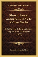 Blasons. Poesies Anciennes Des XV Et Xvimes Siecle 1168120632 Book Cover