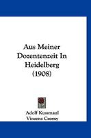 Aus Meiner Dozentenzeit In Heidelberg 1167469283 Book Cover