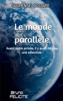 Le monde parallèle (French Edition) B0GG771TDZ Book Cover