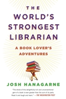 The World's Strongest Librarian: A Memoir of Tourette's, Faith, Strength, and the Power of Family 159240877X Book Cover