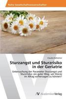 Sturzangst Und Sturzrisiko in Der Geriatrie 363962937X Book Cover