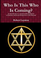 Who Is This Who Is Coming? 1326978489 Book Cover