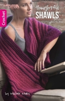 Thoughtful Shawls | Crochet | Leisure Arts (75620) 146476655X Book Cover