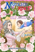 Napoleon and the Prince Episode 5: Part 2: Mommy Is Marie Antoinette B0FH74SMY2 Book Cover