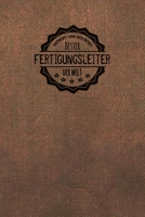 Gepr�ft und Best�tigt bester Fertigungsleiter der Welt: Notizbuch f�r den Mann, der in der Fertigung arbeitet Geschenkidee Geschenke Geschenk 1706478712 Book Cover