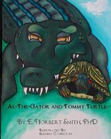 Al the Gator and Tommy Turtle Coloring Book 1448666627 Book Cover