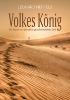 Volkes König: Ein Epos von jenseits geschichtlicher Zeit (German Edition) 3740768193 Book Cover