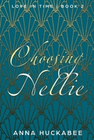 Choosing Nellie 1095528076 Book Cover