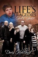 Life's Tragedies God's Grace 0981700934 Book Cover