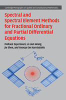 Spectral and Spectral Element Methods for Fractional Ordinary and Partial Differential Equations 1108490999 Book Cover